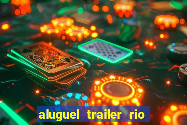 aluguel trailer rio grande do sul